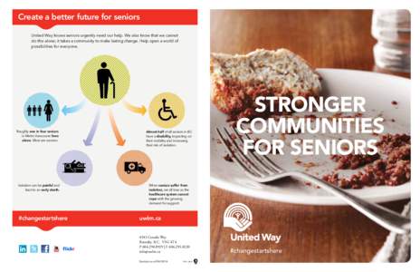 Create a better future for seniors  If we do nothing about it[removed]what could happen?  United Way knows seniors urgently need our help. We also know that we cannot