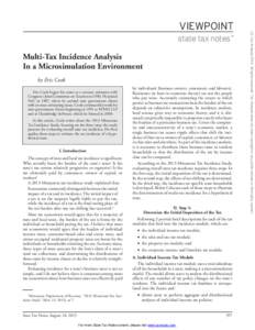 state tax notes™ Multi-Tax Incidence Analysis In a Microsimulation Environment by Eric Cook Eric Cook began his career as a revenue estimator with Congress’s Joint Committee on Taxation inHe joined