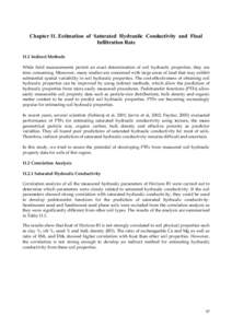 Chapter 11. Estimation of Saturated Hydraulic Conductivity and Final Infiltration Rate 11.1 Indirect Methods While field measurements permit an exact determination of soil hydraulic properties, they are time consuming. M