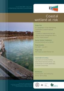 South West NRM Case Study: A Peel-Harvey Catchment Council Project Coastal wetland at risk Project Title