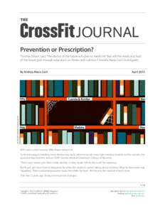 THE  JOURNAL Prevention or Prescription? Thomas Edison said, “The doctor of the future will give no medicine.” But will the medical school of the future give enough education on fitness and nutrition? Andréa Maria C