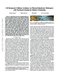 3-D Reciprocal Collision Avoidance on Physical Quadrotor Helicopters with On-Board Sensing for Relative Positioning arXiv:1411.3794v1 [cs.RO] 14 NovParker Conroy