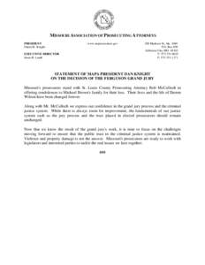 MISSOURI ASSOCIATION OF PROSECUTING ATTORNEYS PRESIDENT Daniel K. Knight www.moprosecutors.gov