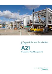 A Second Runway for Gatwick Appendix A21 Programme Risk Management