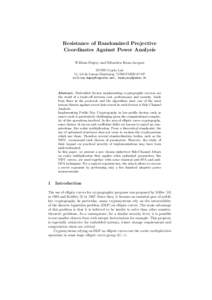 Resistance of Randomized Projective Coordinates Against Power Analysis William Dupuy and S´ebastien Kunz-Jacques DCSSI Crypto Lab 51, bd de Latour-Maubourg, 75700 PARIS 07 SP [removed], [removed]