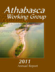 Mining / Mineral exploration / Lake Athabasca / First Nations in Saskatchewan / Athabasca Basin / Geology of Saskatchewan / Nuclear technology in Canada / Cigar Lake Mine / Rabbit Lake mine / Key Lake mine / Areva Resources Canada / Cameco