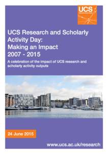 UCS Research and Scholarly Activity Day: Making an ImpactA celebration of the impact of UCS research and scholarly activity outputs