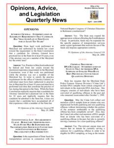 Opinions, Advice, and Legislation Quarterly News OPINIONS ATTORNEY GENERAL – INTERPRETATION OF ELIGIBILITY REQUIREMENT THAT CANDIDATE