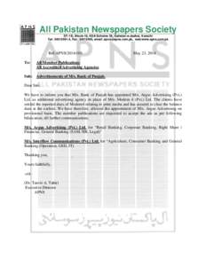 All Pakistan Newspapers Society ST-1/E, Block-16, KDA Scheme 36, Gulistan-e-Jauhar, Karachi Tel: [removed], Fax: [removed], email: [removed], web:www.apns.com.pk Ref:APNS[removed]To: