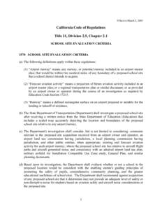 Effective March 5, 2003  California Code of Regulations Title 21, Division 2.5, Chapter 2.1 SCHOOL SITE EVALUATION CRITERIA 3570 SCHOOL SITE EVALUATION CRITERIA