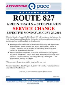 ROUTE 827  GREEN TRAILS – STEEPLE RUN SERVICE CHANGE EFFECTIVE MONDAY, AUGUST 25, 2014