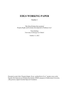 EDGS WORKING PAPER Number 1 “The China Problem Reconsidered: Property Rights and Economic Development in Northeast Asia” Tom Ginsburg
