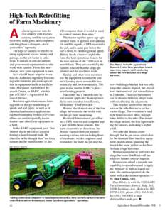 A  s farming moves into the 21st century with tractors carrying satellite navigation receivers, radar guns, and computers,
