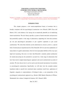 EMOTIONS AS SEMANTIC POINTERS: CONSTRUCTIVE NEURAL MECHANISMS Paul Thagard and Tobias Schröder University of Waterloo Draft 6, March 2013 Thagard, P., & Schröder, T. (forthcoming). Emotions as semantic pointers: Constr