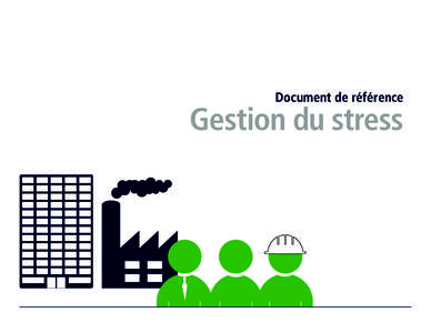 Document de référence  Gestion du stress Table des matières Introduction________________________________________________ 2