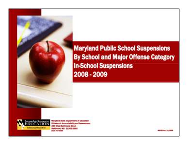 Suspension / Nancy Grasmick / Maryland / Southern United States / Maryland State Department of Education / School discipline