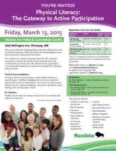 You’re invited!  Physical Literacy: The Gateway to Active Participation  Friday, March 13, 2015