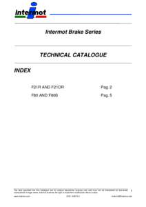 Intermot Brake Series  TECHNICAL CATALOGUE INDEX F21R AND F21DR