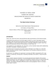 TESTIMONY OF THORKIL SONNE FOUNDER AND CHAIRMAN SPECIALISTERNE AND SPECIALIST PEOPLE FOUNDATION HEARING ON  The Global Autism Challenge