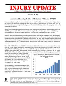 November 30, 2010  Unintentional Poisonings Related to Medications - Oklahoma[removed]Unintentional poisoning has been second only to motor vehicle collision as a leading cause of injury death in the United States. How