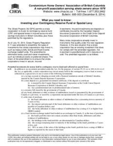 Condominium Home Owners’ Association of British Columbia A non-profit association serving strata owners since 1976 Website: www.choa.bc.ca / Toll-free: [removed]Bulletin: [removed]December 8, 2014) What you need 