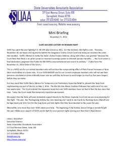 Mini Briefing November 21, 2014 SUAA DECLARES VICTORY IN PENSION FIGHT SUAA has spent the year fighting P.Aalso known as SB1). For the moment, that fight is over. Thursday, November 20, we heard oral arguments 