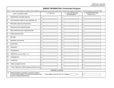 OMB Number: [removed]Expiration Date: [removed]BUDGET INFORMATION - Construction Programs NOTE: Certain Federal assistance programs require additional computations to arrive at the Federal share of project costs eligi