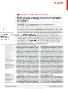 REVIEWS  A P P L I C AT I O N S O F N E X T- G E N E R AT I O N S E Q U E N C I N G Role of non-coding sequence variants in cancer