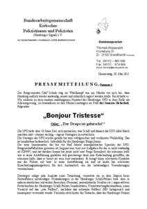 Bundesarbeitsgemeinschaft Kritischer Polizistinnen und Polizisten (Hamburger Signal) e.V. c/o Thomas Wüppesahl • Kronsberg 31 • 21502 Geesthacht-Krümmel