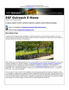 To make sure you receive future emails, please add [removed] to your address book or safe list. ESF Outreach E-News August 2014 Special Edition