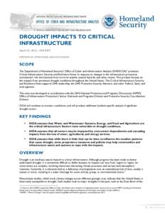 DROUGHT IMPACTS TO CRITICAL INFRASTRUCTURE April 23, 2015, 1430 EST PREPARED BY: OPERATIONAL ANALYSIS DIVISION  SCOPE