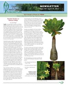 Newsletter  Issue #8 • April 10, Calendar of Events for SPRING  Palomar College Arboretum Home Page: http://www.palomar.edu/arboretum/