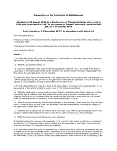 Convention on the Reduction of Statelessness Adopted on 30 August 1961 by a Conference of Plenipotentiaries which met in 1959 and reconvened in 1961 in pursuance of General Assembly resolution 896 (IX) of 4 December 1954