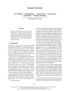 Semantic Proto-Roles Drew Reisinger Rachel Rudinger Francis Ferraro Craig Harman Kyle Rawlins∗ Benjamin Van Durme∗