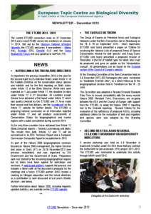 NEWSLETTER – December 2013 THE ETC/BD[removed]The current ETC/BD consortium ends on 31 December 2013 and a new ETC/BD comes into existence on January 1st[removed]Still led by the Muséum National d’Histoire Naturel