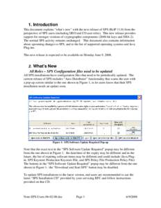 1. Introduction This document explains “what’s new” with the next release of SPS (RelP[removed]from the perspective of SPS users (including DEO and CO user roles). This new release provides support for stronger versi