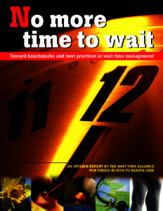 No more  time to wait Toward benchmarks and best practices in wait time management