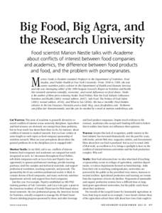 Big Food, Big Agra, and the Research University Food scientist Marion Nestle talks with Academe about conflicts of interest between food companies and academics, the difference between food products and food, and the pro