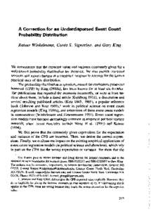 A Correction for an Underdispersed Event Count Probability Distribution Ruiner Winkelmann, Curtis S. Signorino, and Gary King We demonstrate that the expected value and variance commonly given for a well-known probabilit