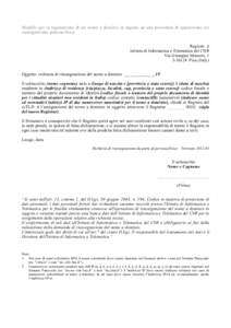 Modello per la registrazione di un nome a dominio in seguito ad una procedura di opposizione e/o riassegnazione: persona fisica Registro .it Istituto di Informatica e Telematica del CNR Via Giuseppe Moruzzi, 1 IPi