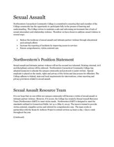 Sexual Assault Northwestern Connecticut Community College is committed to ensuring that each member of the College community has the opportunity to participate fully in the process of learning and understanding. The Coll