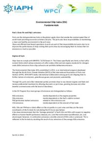 Environmental Ship Index (ESI) Fundamentals Port’s Clean Air and Ship’s emissions Ports are the indispensible key hubs in the global supply chain that enable the uninterrupted flow of world trade providing economic a