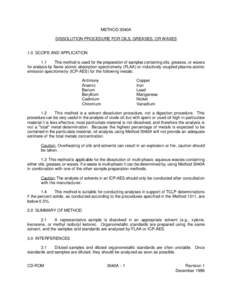 METHOD 3040A DISSOLUTION PROCEDURE FOR OILS, GREASES, OR WAXES 1.0 SCOPE AND APPLICATION 1.1 This method is used for the preparation of samples containing oils, greases, or waxes for analysis by flame atomic absorption s