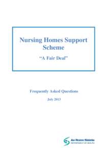 Nursing Homes Support Scheme “A Fair Deal”    Frequently Asked Questions