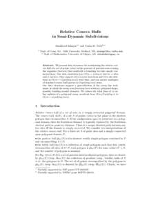 Relative Convex Hulls in Semi-Dynamic Subdivisions Mashhood Ishaque1? and Csaba D. T´oth2?? 1  Dept. of Comp. Sci., Tufts University, Medford, MA, 