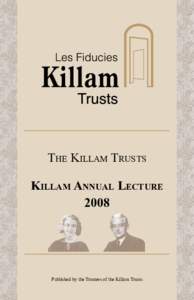 Izaak Walton Killam / Academia / Izaak-Walton-Killam Award / Killam / Canada / Fellows of the Royal Society / David Schindler / The Killam Trusts