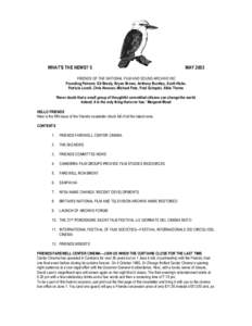 WHAT’S THE NEWS? 5  MAY 2003 FRIENDS OF THE NATIONAL FILM AND SOUND ARCHIVE INC Founding Patrons: Gil Brealy, Bryan Brown, Anthony Buckley, Scott Hicks,