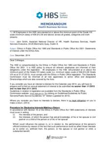 MEMORANDUM Health Business Services To: All Employees in the HSE remunerated at or above the minimum point of the Grade VIII scale (minimum salary of €64,[removed]and above) across all grades, categories and work streams