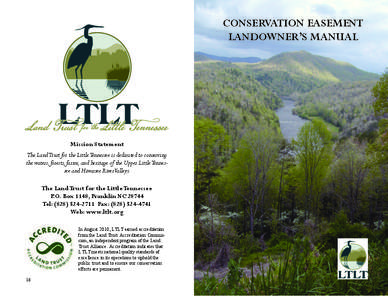 CONSERVATION EASEMENT LANDOWNER’S MANUAL Mission Statement The Land Trust for the Little Tennessee is dedicated to conserving the waters, forests, farms, and heritage of the Upper Little Tennessee and Hiwassee RiverVal