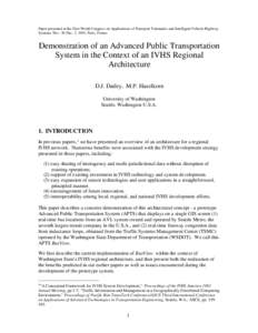 Paper presented at the First World Congress on Applications of Transport Telematics and Intelligent Vehicle-Highway Systems, Nov. 30-Dec. 3, 1994, Paris, France. Demonstration of an Advanced Public Transportation System 